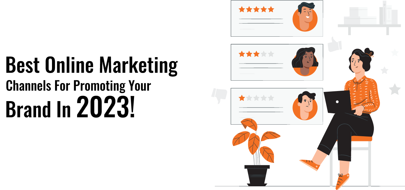 Best Online Marketing Channels For Promoting Your Brand In 2026!